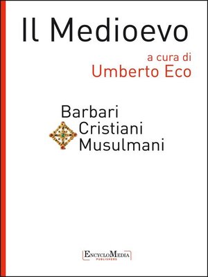 cover image of Il Medioevo--Barbari Cristiani Musulmani